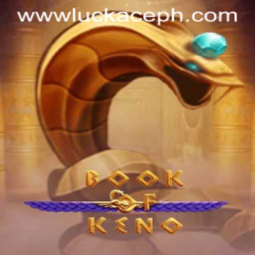 Explore the Thrilling World of BookOfKeno: Your Guide to Gameplay and Winning Strategies