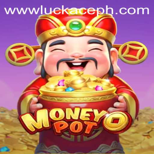 Exploring MoneyPot: An Engaging Dive into the World of LUCKACE